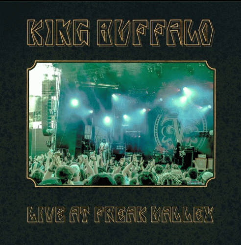 King Buffalo : Live at Freak Valley